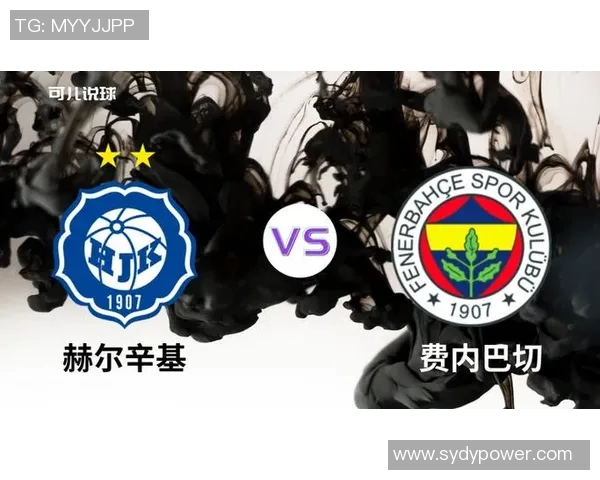 欧罗巴联赛赫尔辛基对阵维也纳快的精彩对决分析与预测